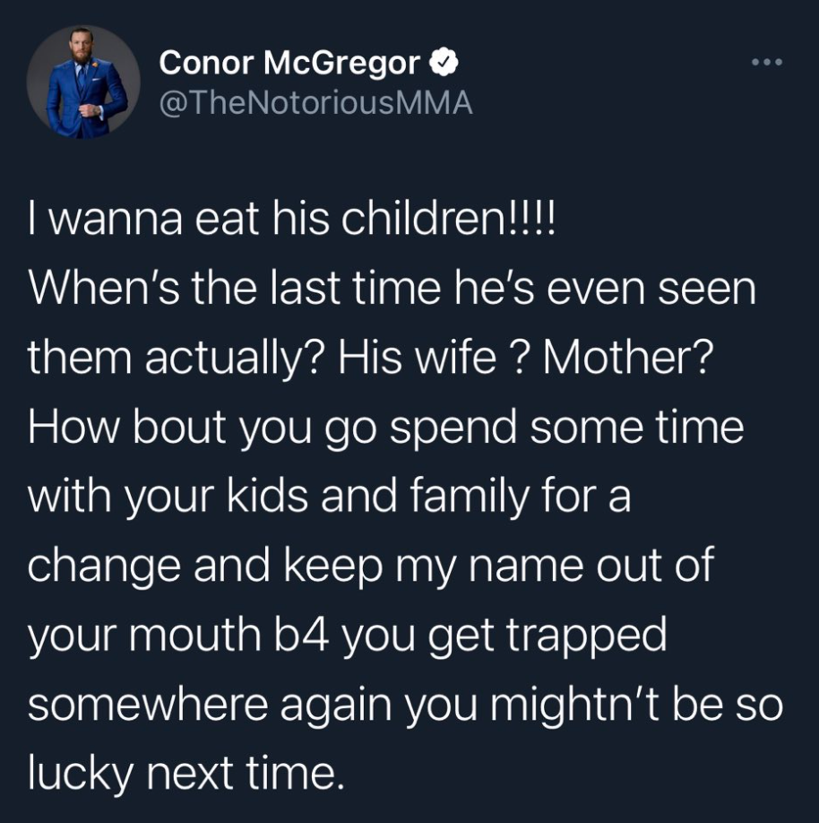 After bitter UFC rival criticizes Conor McGregor for deleting a tweet about fatherhood, McGregor claims he wants to eat Khabib's children