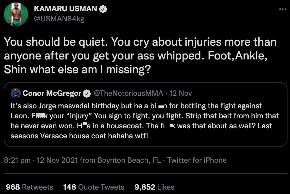 Kamaru Usman tells Conor McGregor be quiet and that Notorious cries about injuries after a dig at Jorge Masvidal