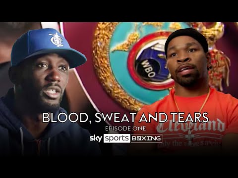 TERENCE CRAWFORD VS SHAWN PORTER Episode One Behind-the scenes Blood, Sweat and Tears