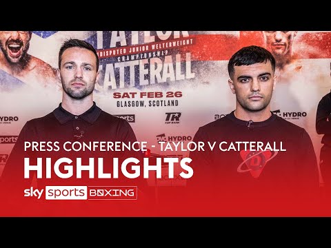 Highlights of the Josh Taylor vs Jack Catterall Press Conference
