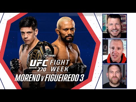 Moreno v Figueiredo3 Preview with Michael Bisping UFC270