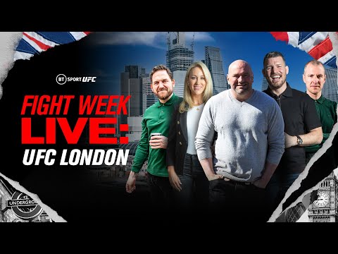 Fight Week Live: UFC London with Dana White and Michael Bisping