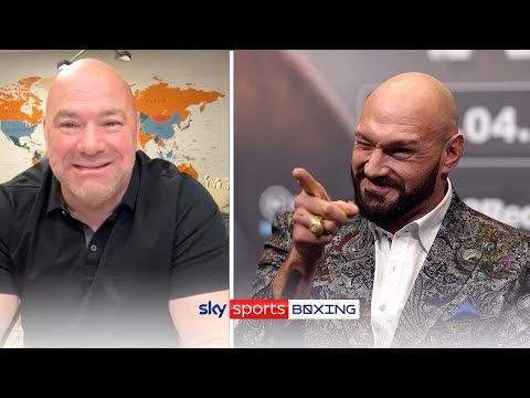 Fury is the best! UFC President Dana White is a big fan of Tyson Fury
