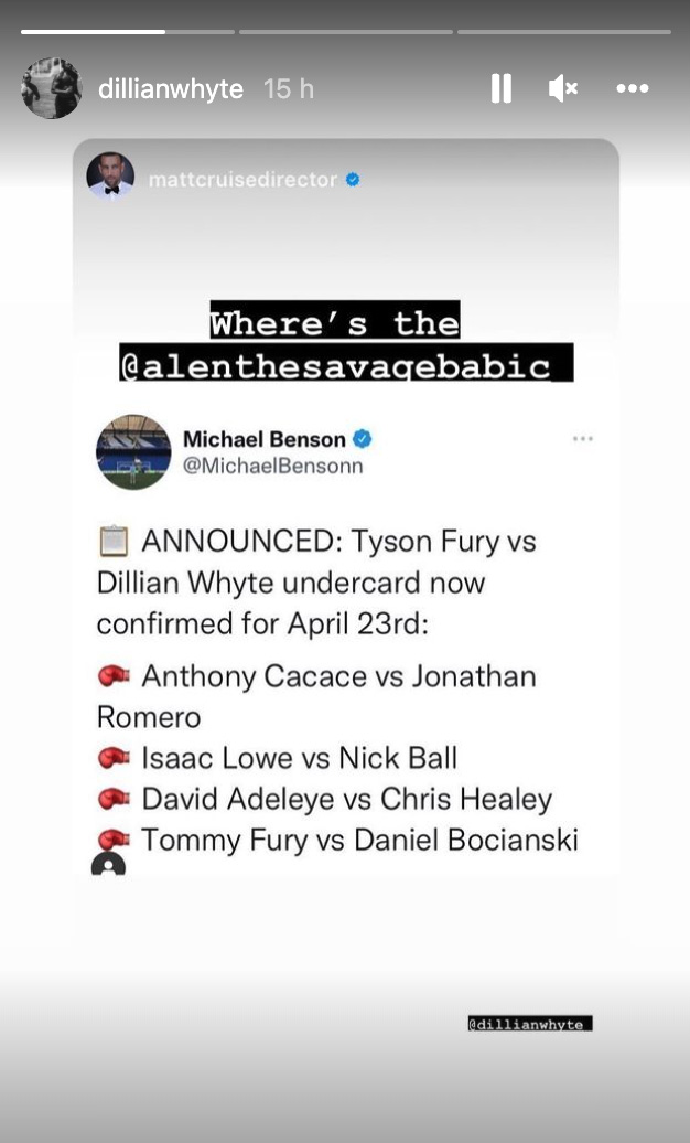 Dillian Whyte is unhappy about Tyson Fury's fight undercard, as his protege Alenbabic isn't on it