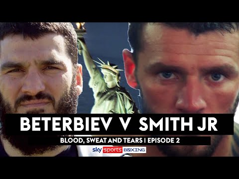 Episode 2: Blood, Sweat and Tears Beterbiev vs Smith Jr