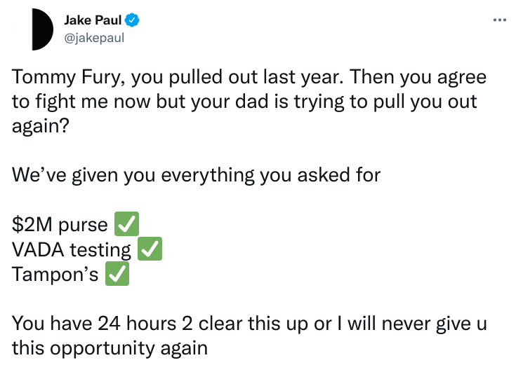 Jake Paul offers Tommy Fury 24 hours to accept $2m fight, and claims that Love Island star is being pulled out by his dad.