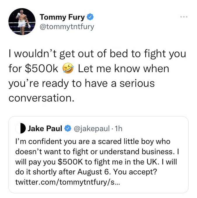 Tommy Fury says he wouldn't leave his bed for that. Jake Paul is denied $500k to fight in the UK after MSG scraps KO.