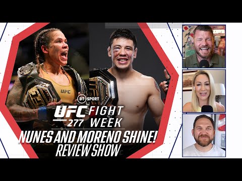 Fight Week: UFC 277 Review Nunes proves she is the GOAT, Moreno continues to improve!
