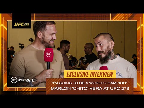 I'm going be a world champion Marlon Chito' Vera, a confident Marlon ’Chito' Vera, reflects on Cruz UFC 278