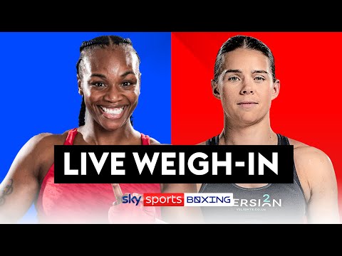 LIVE WEIGHIN! Claressa Shields vs Savannah Marshall London Fight Night