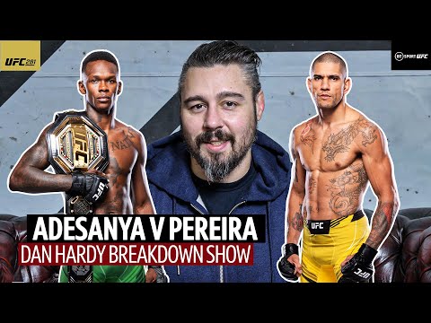 UFC 281: Israel Adesanya V Alex Pereira Tactical breakdown Dan Hardy Breakdown
