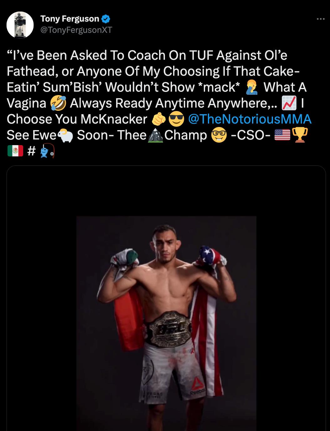 Conor McGregor to face Tony Ferguson in UFC's return. El Cucuy is 'asked' by Conor McGregor to be a rival Ultimate Fighter coach