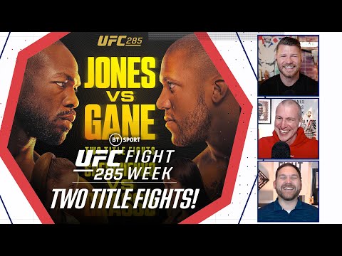 Fight Week: UFC 285 Preview Show  Jon Jones v Ciryl Gane  Two title fights as Jonny Bones returns!