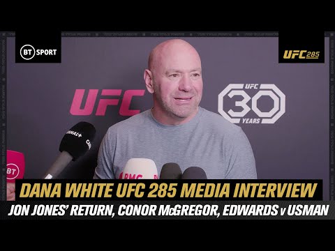 Dana White UFC 285 Media Interview Jon Jones’ Return, Conor McGregor Edwards v Usman