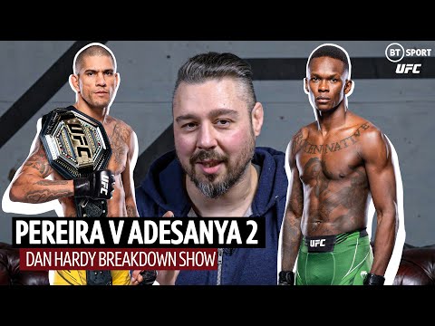 UFC 287: Alex Pereira against Israel Adensaya 2 Revenge? Dan Hardy Breakdown