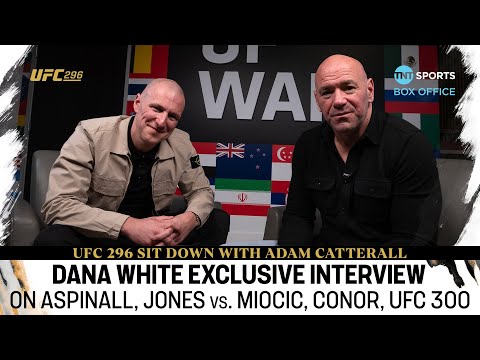 DANA WHITE EXCLUSIVE 🔥 The Boss on #UFC296, Tom Aspinall, Jones vs. Miocic, UFC 300 & More