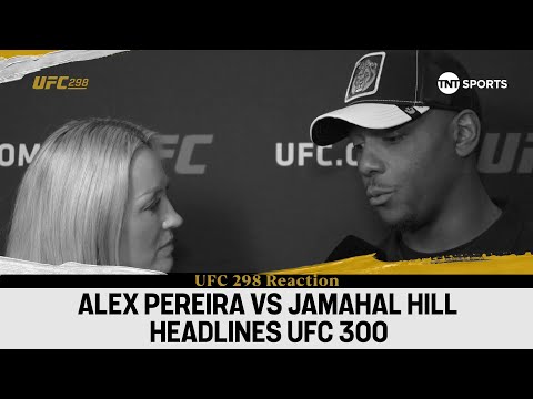 Deal done in the last 24 hours - UFC 300's main event pits Alex Pereira and Jamahal hill