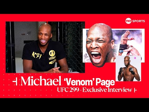 Exclusive Interview with Michael 'Venom' Page, the Real MVP ahead of his debut at UFC 299.