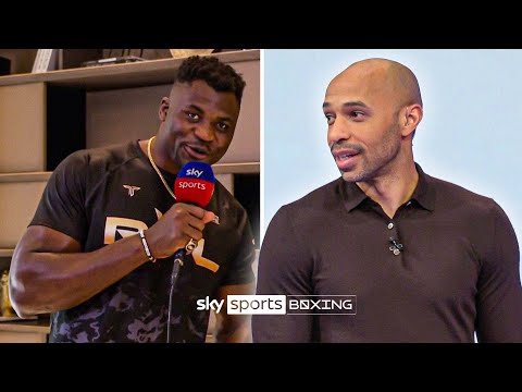 Francis Ngannou sends Thierry Henry a message: I hope Joshua's not your friend.
