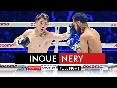 FULL FIGHT Naoya Inoue vs Luis Nery 4 KNOCKDOWNS