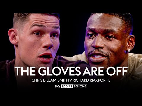 THE GLOVES ARE OFF!  Chris Billam-Smith v Richard Riakporhe