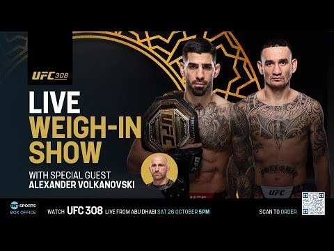 UFC 308 Weigh-In Show Ilia Topuria vs. Max Holloway 🏆 🇦🇪 with Alex Volkanovski