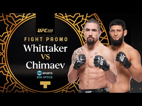 UFC 308: Robert Whittaker vs. Khamzat Chimaev  Official Fight Promo