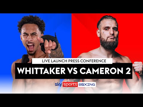 WHITTAKER VS CAMERON 2 🔥  Launch Press Conference