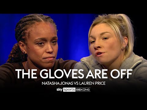 THE GLOVES ARE OFF!  Natasha Jonas vs Lauren Price  Full Episode